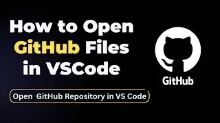 How to Connect VSCode to GitHub | Open Repository in Visual Studio Code Online