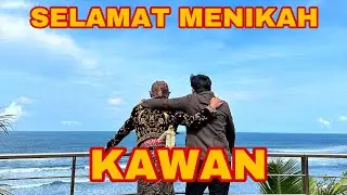 HARU!! SELAMAT MENIKAH KAWAN