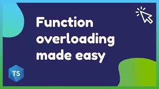 Function Overloading in Typescript - Why and How?