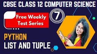 Important Questions of List and Tuple in Python | CBSE Class 12 Computer Science