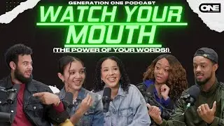 Watch Your Mouth (The Power Of Your Words!) - Generation One