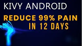 How To REDUCE 99% Difficult To Understand Issues in 12 Days Of KIVY Python ANDROID