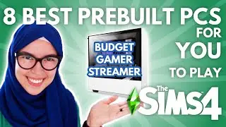 Best Prebuilt Desktop PCs for The Sims 4 in 2020 | Budget, Gamer, Streamer