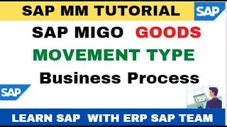 SAP MM Goods Movement Type II MIGO Few Very Important Movement Type and their usage II SAP MM II#SAP