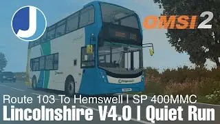 The Extended Route 103 | Lincolnshire v4.0 | OMSI 2