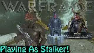Warframe - Playing As Stalker!