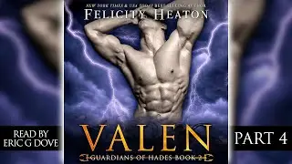 Valen (Part 4) - Free full length paranormal romance audiobook - Guardians of Hades Book 2
