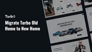 How to migrate turbo old home to new home