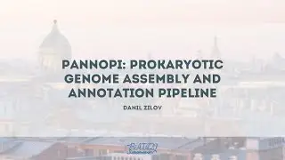 Pannopi: prokaryotic genome assembly and annotation pipeline | Danil Zilov | Biata`20