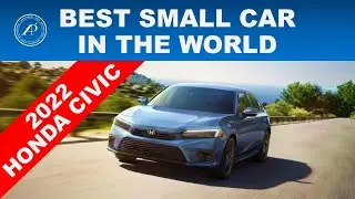 ENGINEER EXPLAINS WHY THE 2022 HONDA CIVIC IS THE BEST SMALL CAR IN THE WORLD - LETS COMPARE