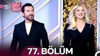 Songül ve Uğur ile Sana Değer 77. Bölüm (3 Aralık 2024)