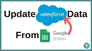 Edit and Sync Salesforce Data from Google Sheets