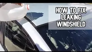 How to fix a leaking car windshield DIY video #windshield #windshieldrepair