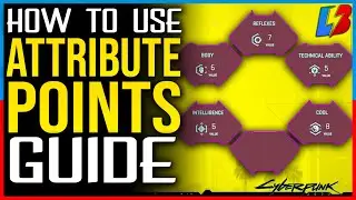 HOW TO USE ATTRIBUTE POINTS in Cyberpunk 2077 - Attribute Points Guide