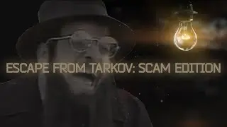 Escape from Tarkov: Scam Edition - ГЛАВНЫЙ ОБМАН СТУДИИ BSG