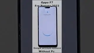 Oppo F7 Frp Bypass 2023 Without Pc | Oppo F7 Frp Unlock Without Pc | Oppo F7 Google Account Remove