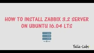 Zabbix - How to install zabbix  Monitor Server 3.2 on ubuntu 16.04 LTS