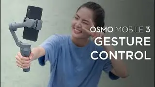 Osmo Mobile 3 | How to Use Gesture Control