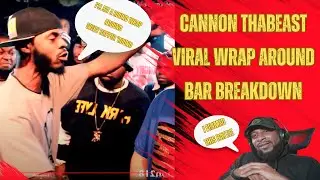 Cannon ThaBeast - Wrap Around Bar Breakdown