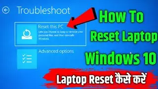 How To Reset Laptop Windos 10 | Laptop Ko Reset Kaise Kare | How to Format Computer & Laptop 2024 🔥