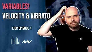 VIBRATO AND VELOCITY | Ep. 4 | Journey to Becoming a Composer