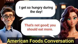 American Foods Conversation - | Improve English Speaking Skills ✅ Practice 10 ✅