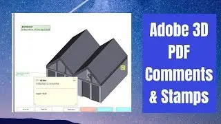 Adobe 3D PDF Comments (3d & 2d)  & Stamps