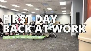 First Day Back at Work as a Staff Developer | Back-to-School Vlogust #14