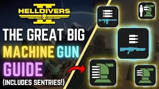 A Detailed Guide On ALL Things MACHINE GUN (+ Sentries) | Helldivers Handbook | Helldivers 2