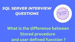 What is the difference between Stored procedure and user defined function |SQL server Interview|