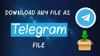 Download any File As Telegram File