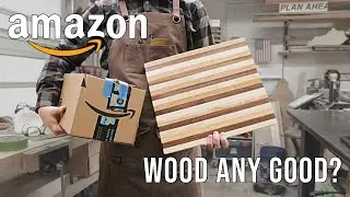 Buying the Nicest Wood on AMAZON & Making a Cutting Board