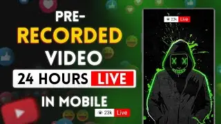 How to Live Stream Pre Recorded Video on YouTube | How to Live Stream 24/7 on YouTube Through Mobile