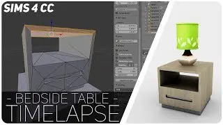 Making CC for Sims 4 | Timelapse (Modern Bedside Table)