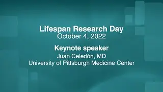 2022 Lifespan Research Day: Juan Celedon, MD, presentation