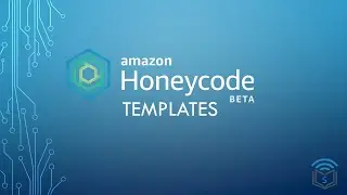 Amazon Honeycode Templates