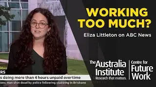 Australia's Work-Life Balance Problem | Eliza Littleton on ABC News