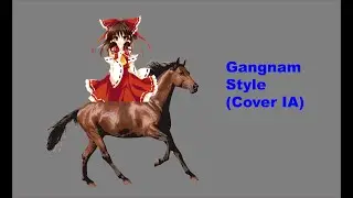 Reimu Gangnam Style (IA)