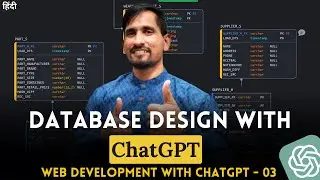 Database Design Tutorial With ChatGPT 2023 | ChatGPT Tutorial for Web Development 03