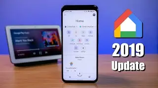 2019 Google Home App Update & New Features