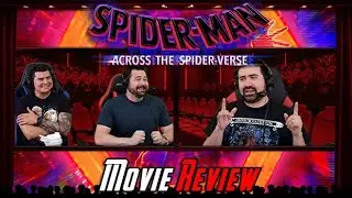 Spider-Man: Across the Spider-Verse - Movie Review