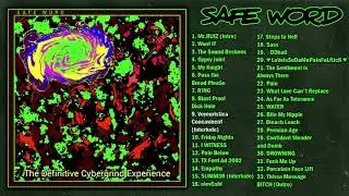 SAFE WORD - The Definitive Cybergrind Experience (2022 - Cybergrind / Electronic / Experimental)