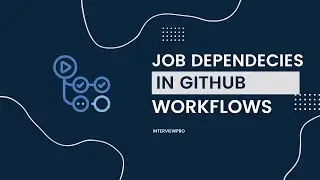 GitHub Actions - Dependencies between jobs in GitHub workflows