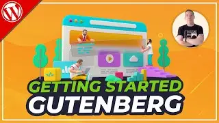 Gutenberg WordPress Tutorial - Beginners Guide