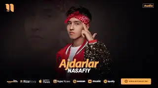 Nasafiy - Ajdarlar (audio 2024)