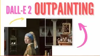 DALL-E 2 Outpainting Tutorial