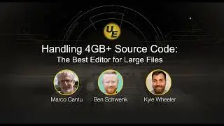 Handling 4GB+ Source Code: The Best Editor for Large Files [Webinar Recording]