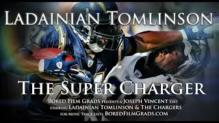 Ladainian Tomlinson - The Super Charger