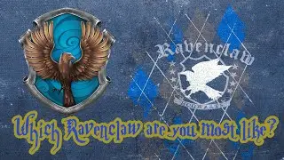 Which Ravenclaw are you most like?