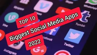 TOP 10 Biggest Social Media Apps 2022